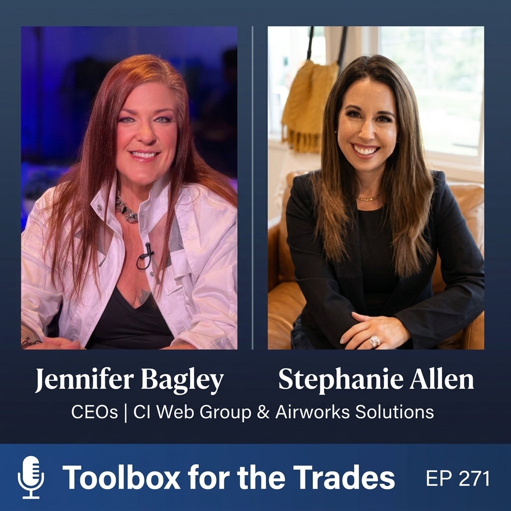 Toolbox for the Trades EP 271 — Jennifer Bagley and Stephanie Allen